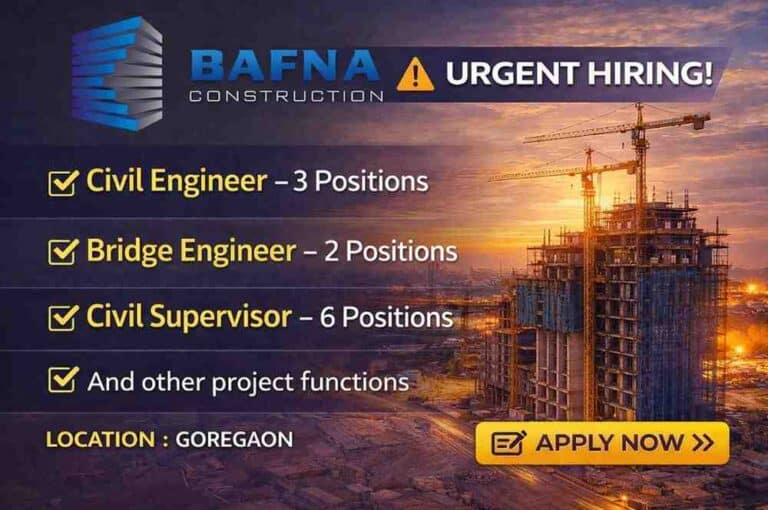 Bafna Construction is urgently hiring experienced professionals for its ongoing Civil & Bridge Construction Projects.