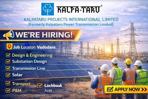 Kalpataru Projects International Limited (KPIL) Walk-In Interview 2026 | Dates: 14 & 15 February 2026 (Saturday & Sunday)