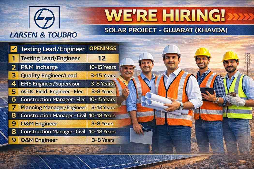 Larsen & Toubro Construction Hiring 2026 | for Solar Power Project at Khavda, Gujarat