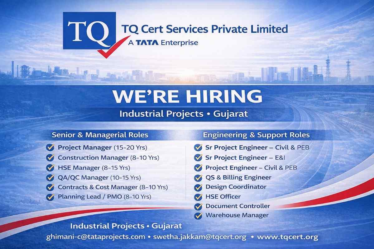 TQ Cert Services Private Limited (A Tata Enterprise) Hiring 2026 | for Industrial Projects in Gujarat.