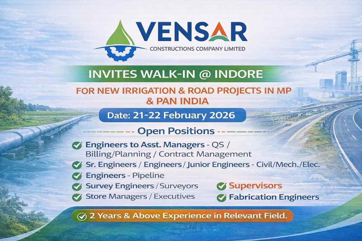 Vensar Constructions Company Limited Walk-In Interview 2026 | for  New Irrigation & Road Projects in Madhya Pradesh & Pan India.