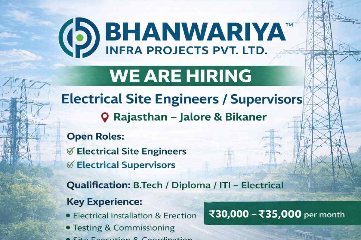 Bhanwariya Infra Projects Pvt. Ltd Recruitment 2026 | For Electrical Site Engineer And Electrical Supervisor