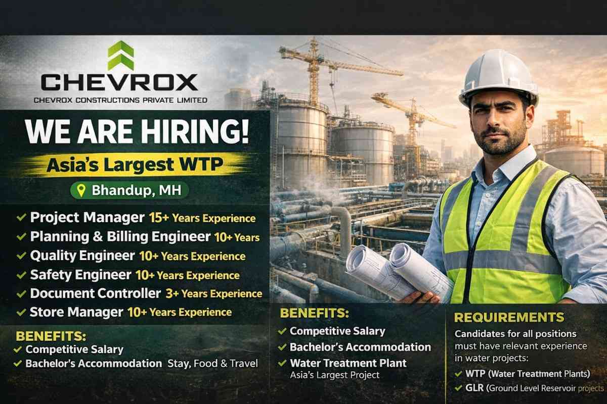 Chevrox Construction Pvt. Ltd. Hiring 2026 | For Water Treatment Plant (WTP) Project at Bhandup, Maharashtra