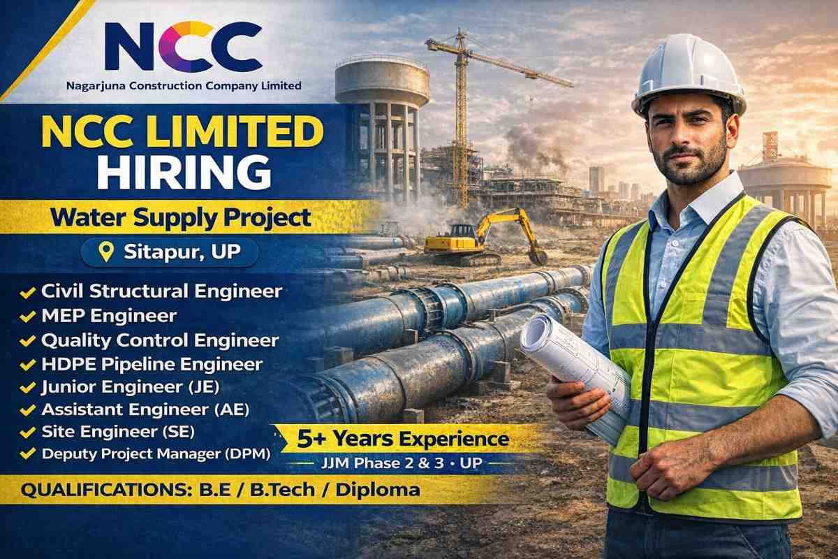 NCC Limited Urgent Recruitment 2026 | Sitapur Project Site (Uttar Pradesh)