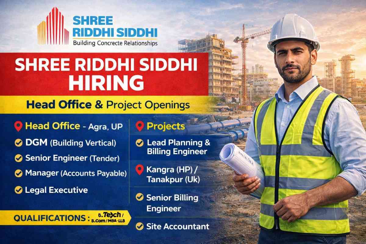 Shree Riddhi Siddhi Buildwell Limited New Vacancy 2026 | For Head Office Agra And UP