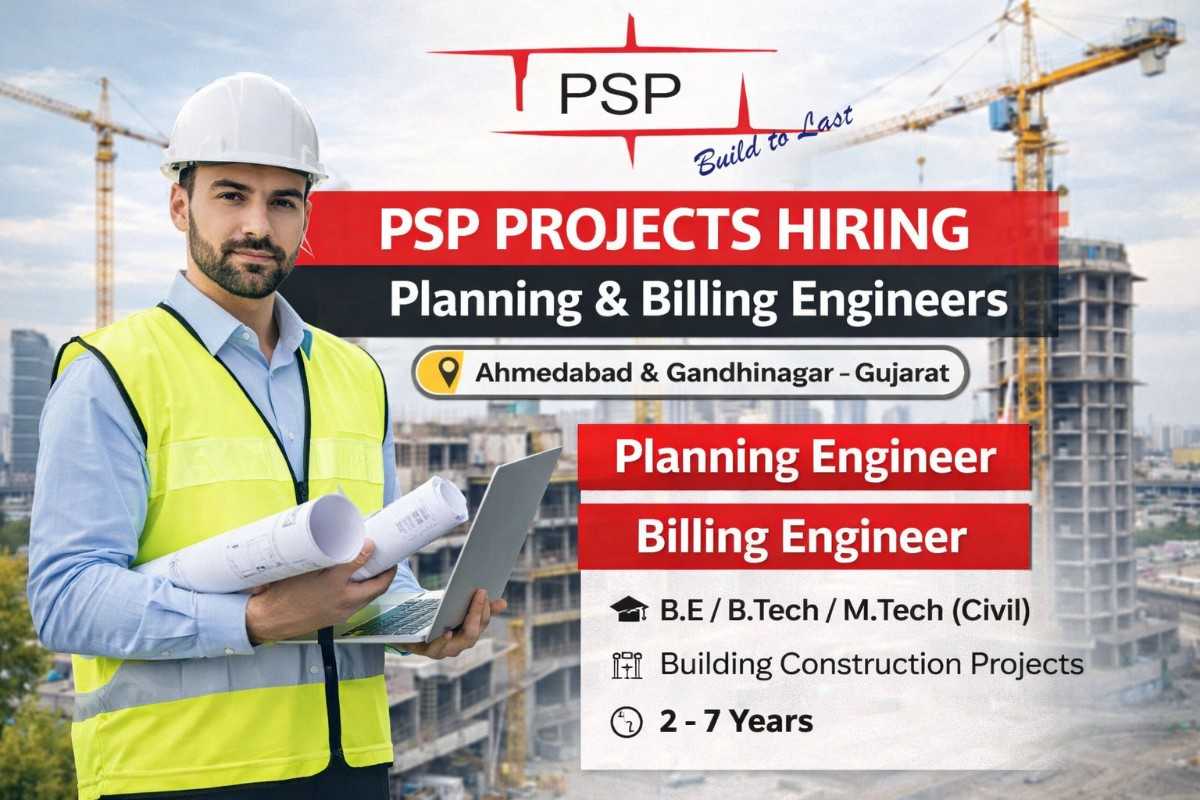 PSP Projects Limited Hiring 2026 | For our Building Construction Projects in Ahmedabad & Gandhinagar