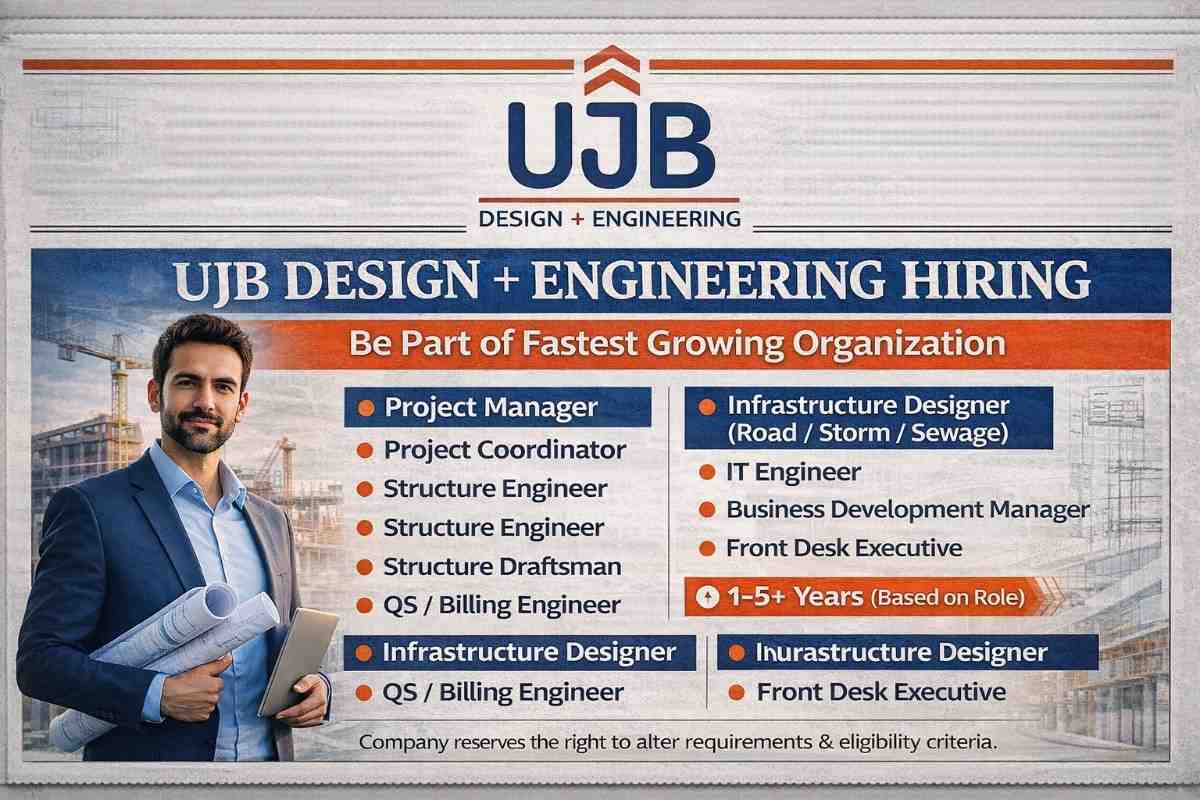 UJB Design and Engineering Services LLP Hiring 2026 | Construction Placement