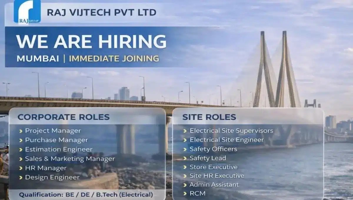 Raj Vijtech Pvt Ltd Hiring 2026 | Job Location: Mumbai | Electrical Engineer Jobs Near Me