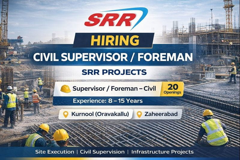 SRR Projects Vacancy 2026 | Supervisor / Foreman – Civil | Construction Placement