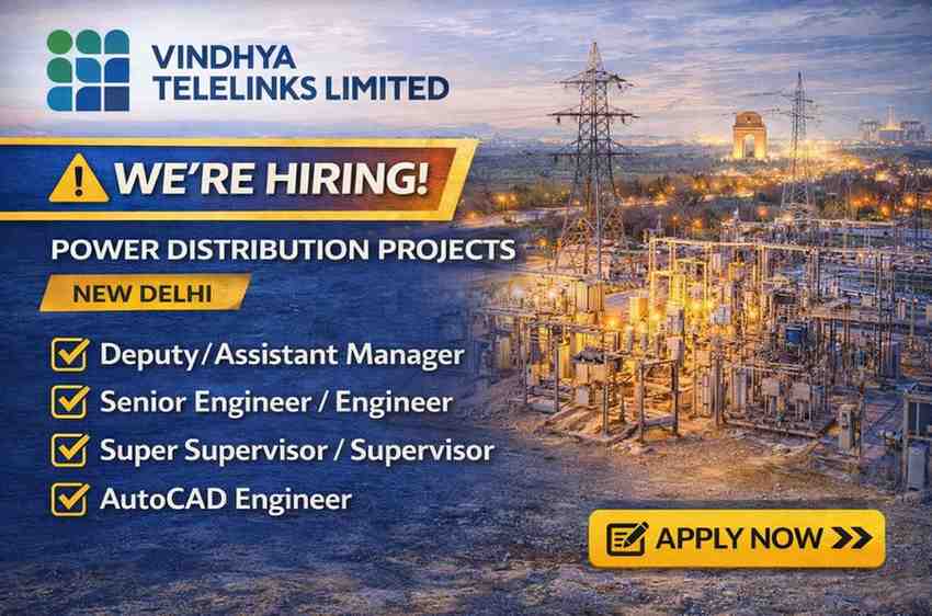 Vindhya Telelinks Limited Hiring 2026 | Location: New Delhi (NDMC) | Construction Placement