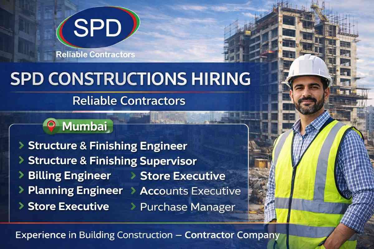 SPD Constructions Ltd Hiring 2026 | Construction Jobs In Mumbai | Construction Placement