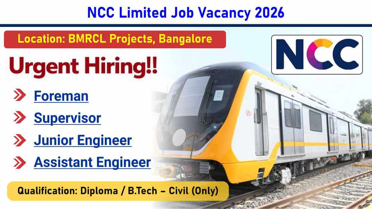 NCC Limited Job Vacancy 2026 | Urgent Hiring for Elevated Metro Projects | Apply Now