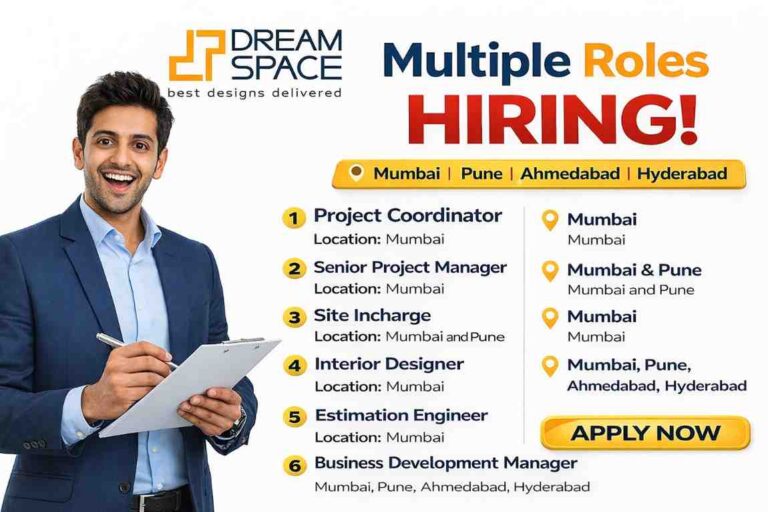 Dream Space India Hiring 2026 | Project Manager, Interior Designer, Coordinator, BDM Jobs Mumbai Pune Ahmedabad Hyderabad