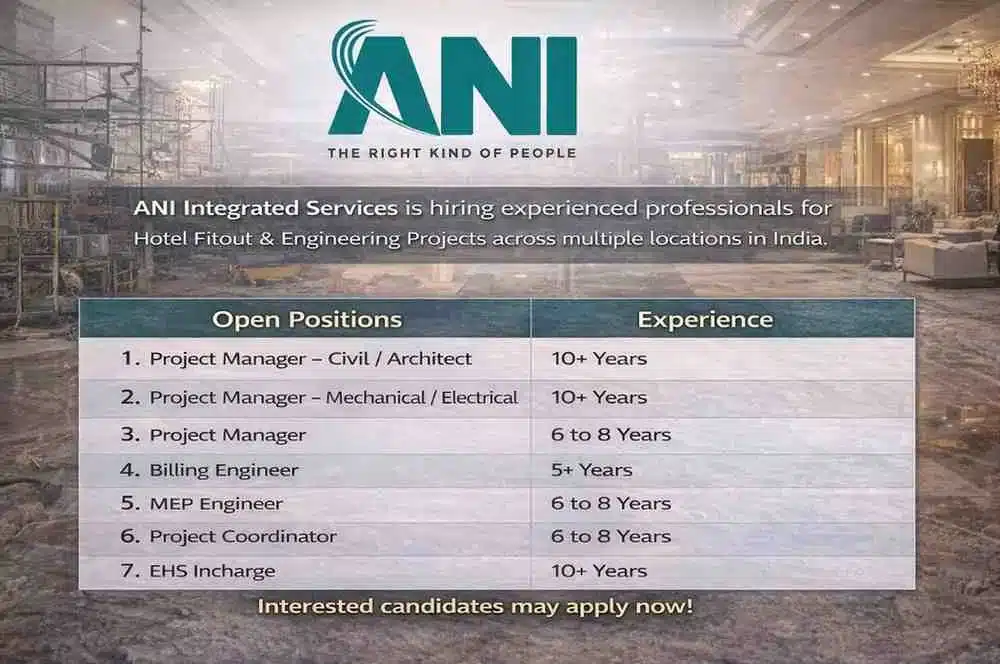 ANI Integrated Services Hiring Project Manager, MEP, Billing Engineer Jobs 2026 | Hotel Fitout Projects India