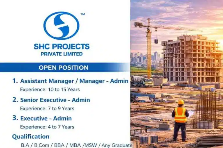 SHC Projects Pvt Ltd Hiring 2026 | Admin Manager, Senior Executive, Executive Jobs | Ahmedabad Jamnagar Vacancy