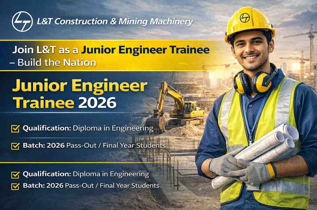 L&T Construction & Mining Machinery – Hiring Junior Engineer Trainee (JET) 2026