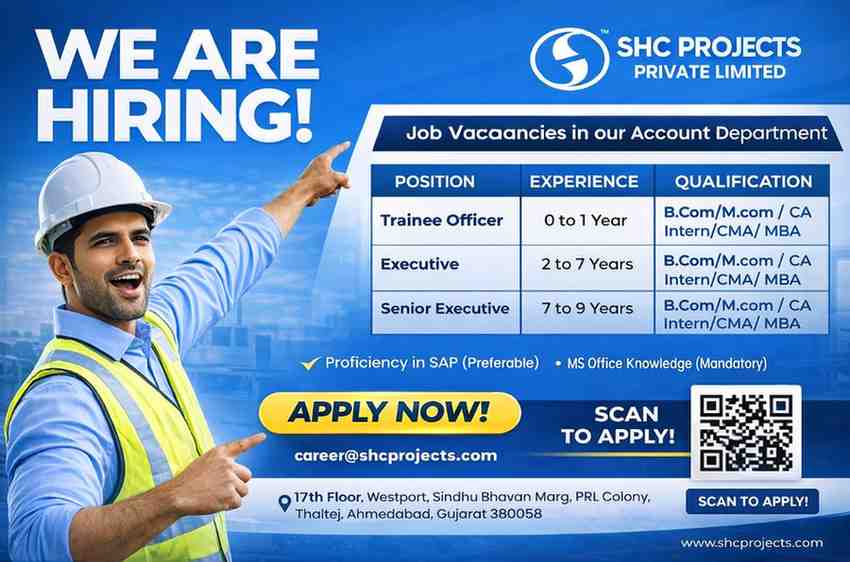 SHC Projects Recruitment 2026 | Accounts Jobs in Ahmedabad, Vadodara & Gandhinagar | Freshers & Experienced Apply