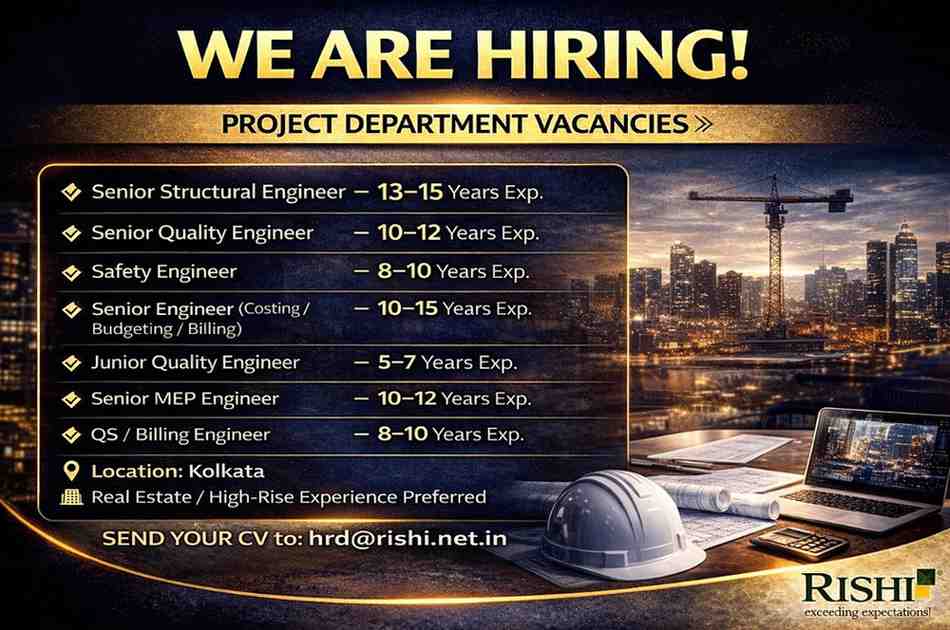 Rishi Group Recruitment 2026 | Civil, MEP, QA/QC & Billing Jobs in Kolkata