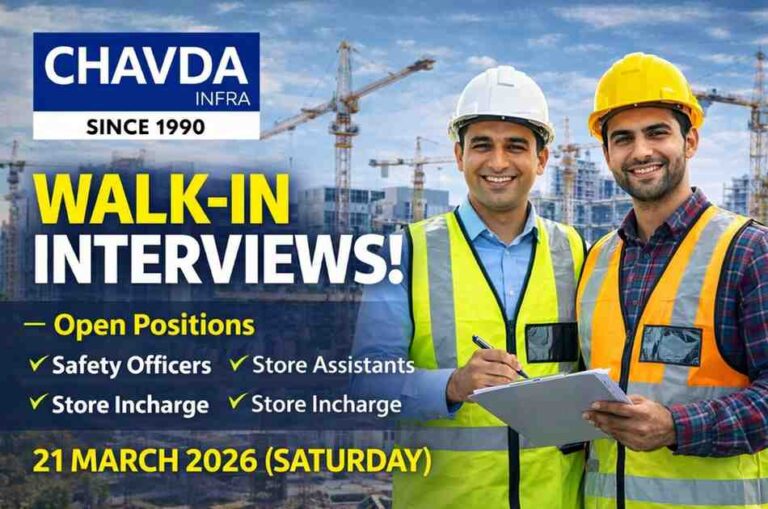 Chavda Infra Limited New Vacancy 2026 | For Safety Officer And Store Incharge