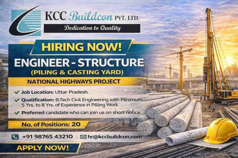 KCC Buildcon Pvt. Ltd Hiring 2026 | For Engineer – Structure (Piling & Casting Yard)