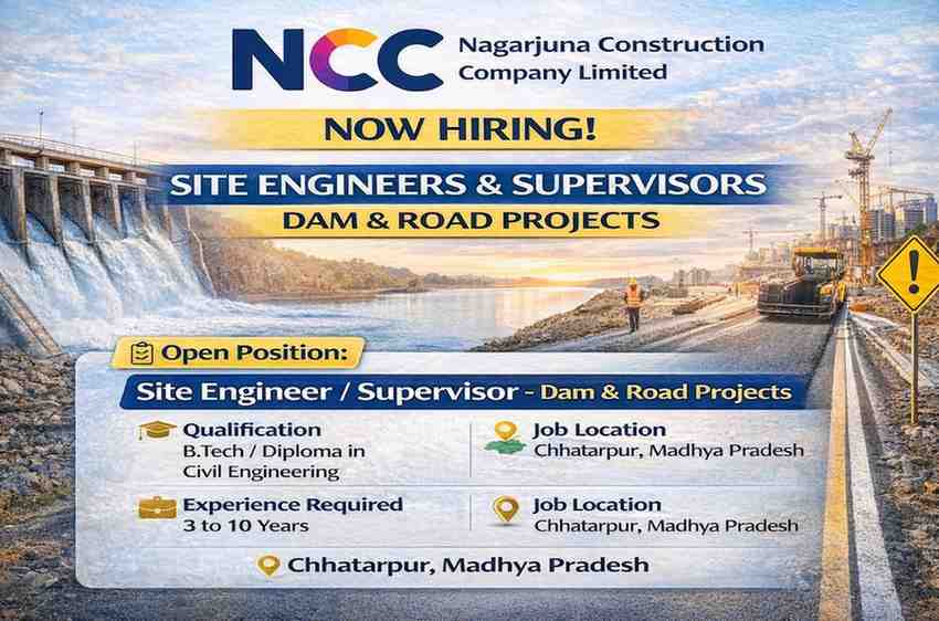 NCC Limited Hiring 2026 | Site Engineer Supervisor Jobs | Dam Road Projects Chhatarpur Madhya Pradesh