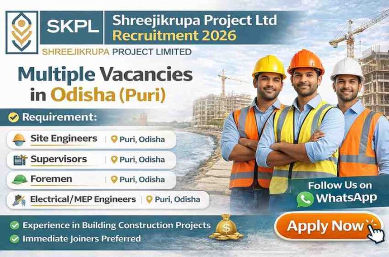 Shreejikrupa Project Limited Vacancy 2026 | Site Engineer, Supervisor, MEP Engineer Jobs in Puri Odisha