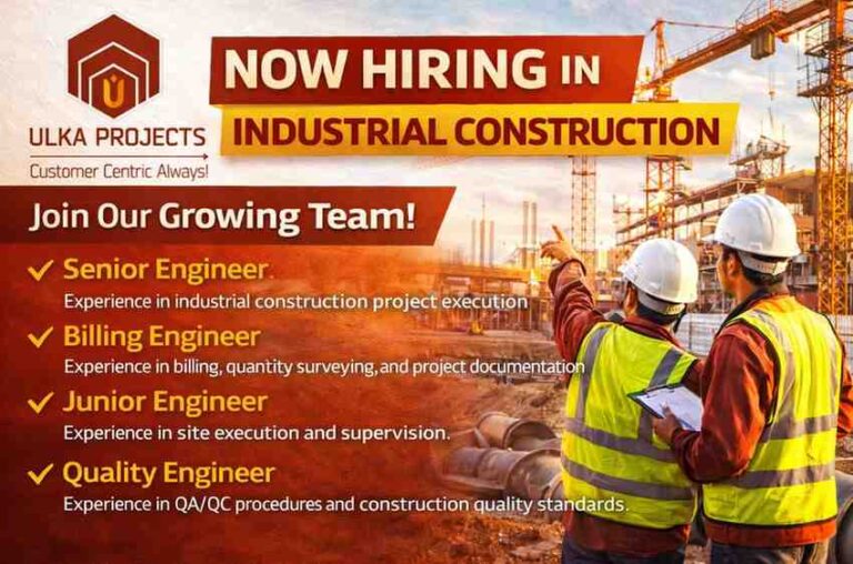 ULKA Projects Pvt. Ltd. Hiring 2026 | for Industrial Construction Projects
