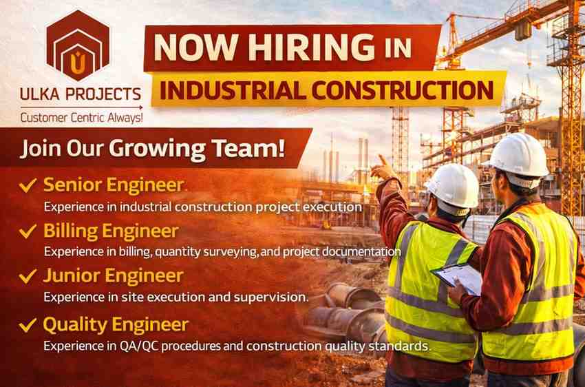 ULKA Projects Pvt. Ltd. Hiring 2026 | for Industrial Construction Projects