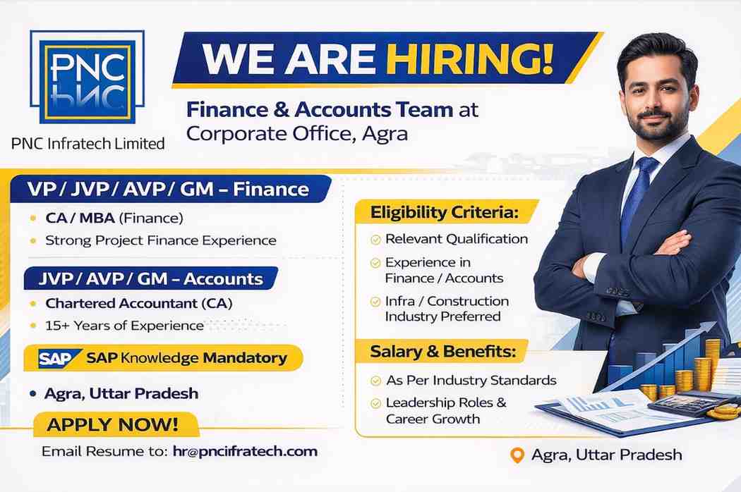 PNC Infratech Ltd Hiring 2026 | Finance & Accounts Jobs in Agra | CA Jobs Apply Now