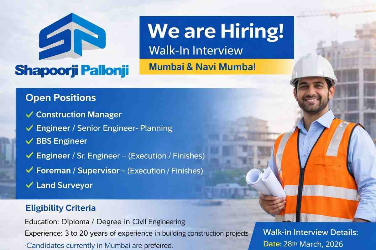 Shapoorji Pallonji Walk In Interview Mumbai 28 March 2026 | Civil Engineer, Planning, Supervisor Jobs