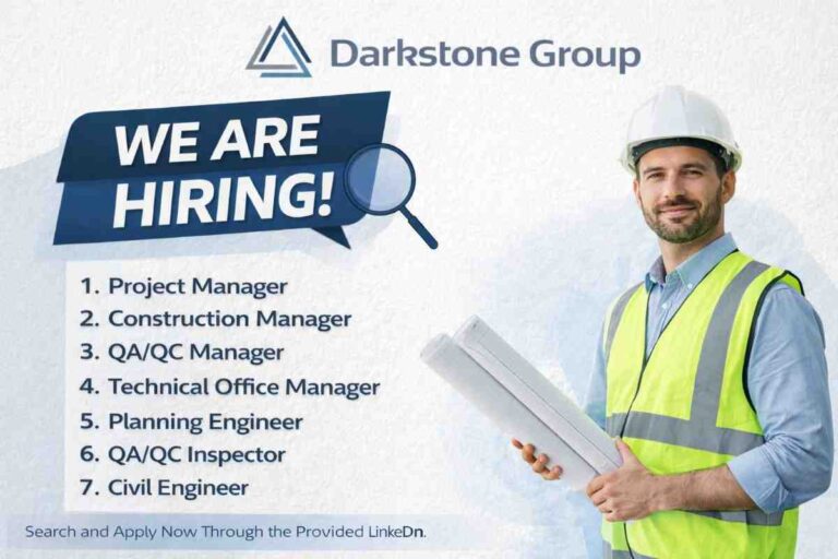 Darkstone Group Recruitment 2026 | Project Manager, QA/QC & Civil Jobs