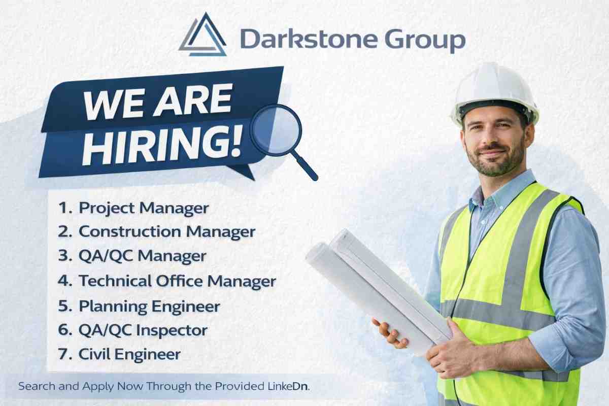 Darkstone Group Recruitment 2026 | Project Manager, QA/QC & Civil Jobs