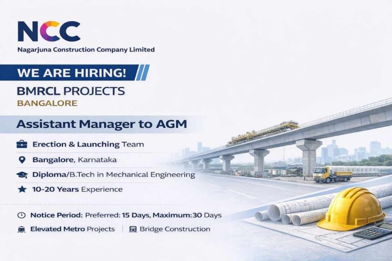 NCC Limited – Hiring for Erection & Launching Team (BMRCL Projects, Bangalore)