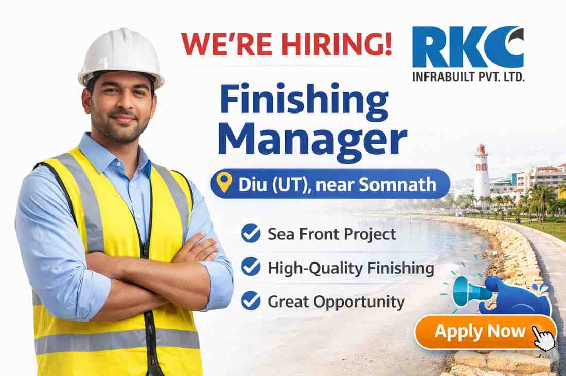 Finishing Manager Job in Diu for Infrastructure Projects | RKC Infrabuilt Hiring 2026