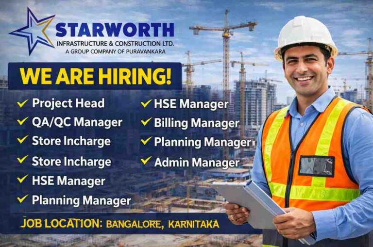 Starworth Infrastructure & Construction Ltd is Hiring 2026 | Job Location: Bangalore, Karnataka