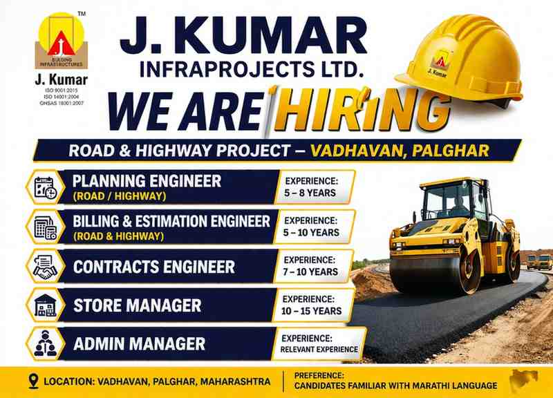 J. Kumar Infraprojects Hiring 2026 | Road & Highway Jobs Palghar | Planning, Billing, Contracts