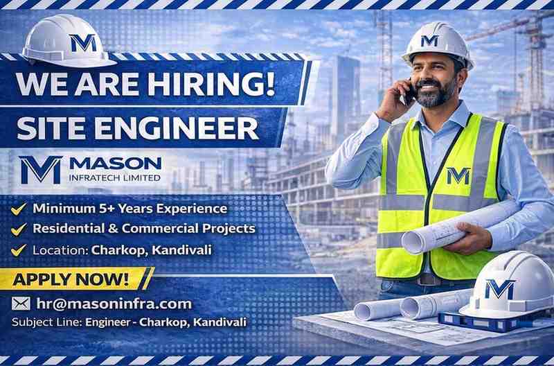 Mason Infratech Hiring 2026 | Site Engineer Jobs Mumbai Kandivali