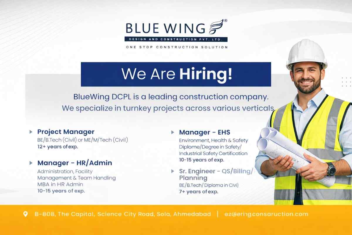 Blue Wing Design & Construction Pvt Ltd Recruitment 2026 | Civil Engineering Jobs in Ahmedabad