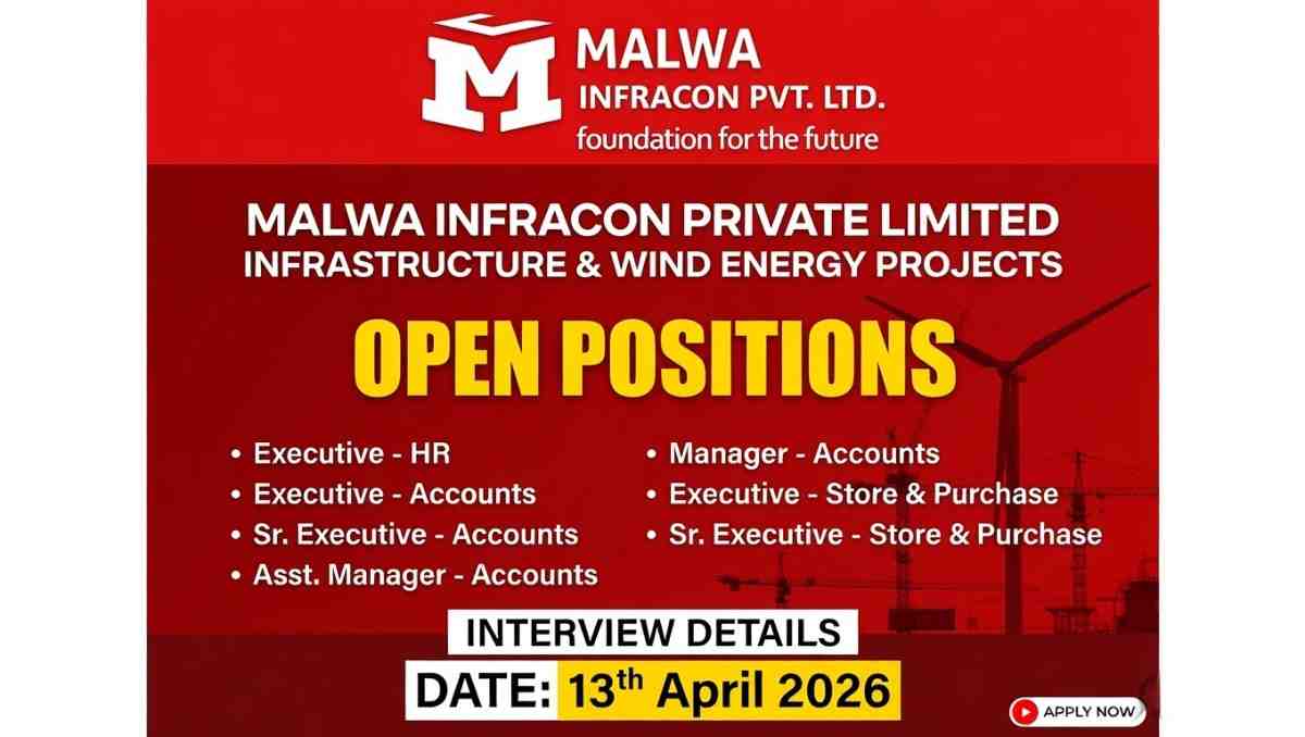 Malwa Infracon Pvt Ltd Recruitment 2026 | HR, Accounts & Store Jobs Walk-in Interview in Indore