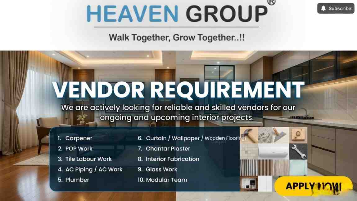 Heaven Group Vendor Requirement 2026 | Interior Work Contractors, Carpenter, Plumber, AC Work Needed
