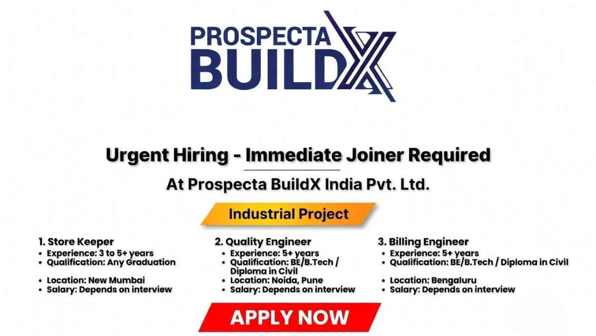 Prospecta BuildX India Jobs 2026 | Store Keeper, Quality Engineer, Billing Engineer Hiring