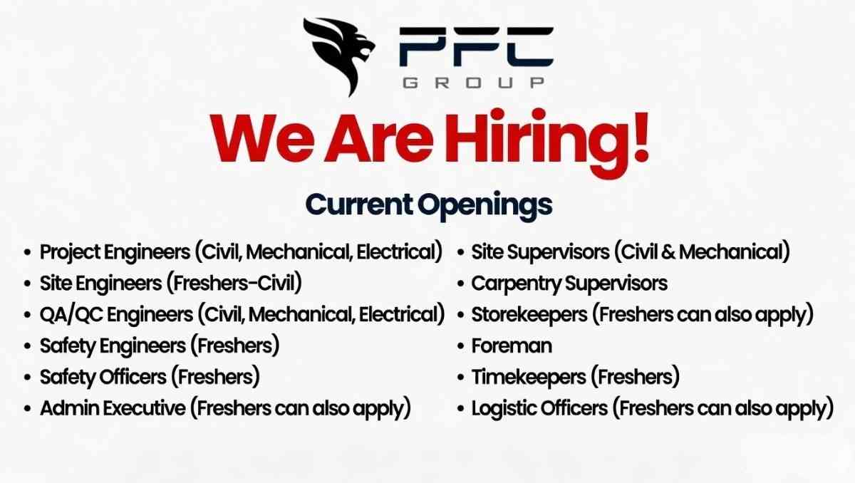 PFC Group Jobs 2026 | Civil, Mechanical, Electrical Engineer, Safety, Supervisor Hiring Freshers Apply
