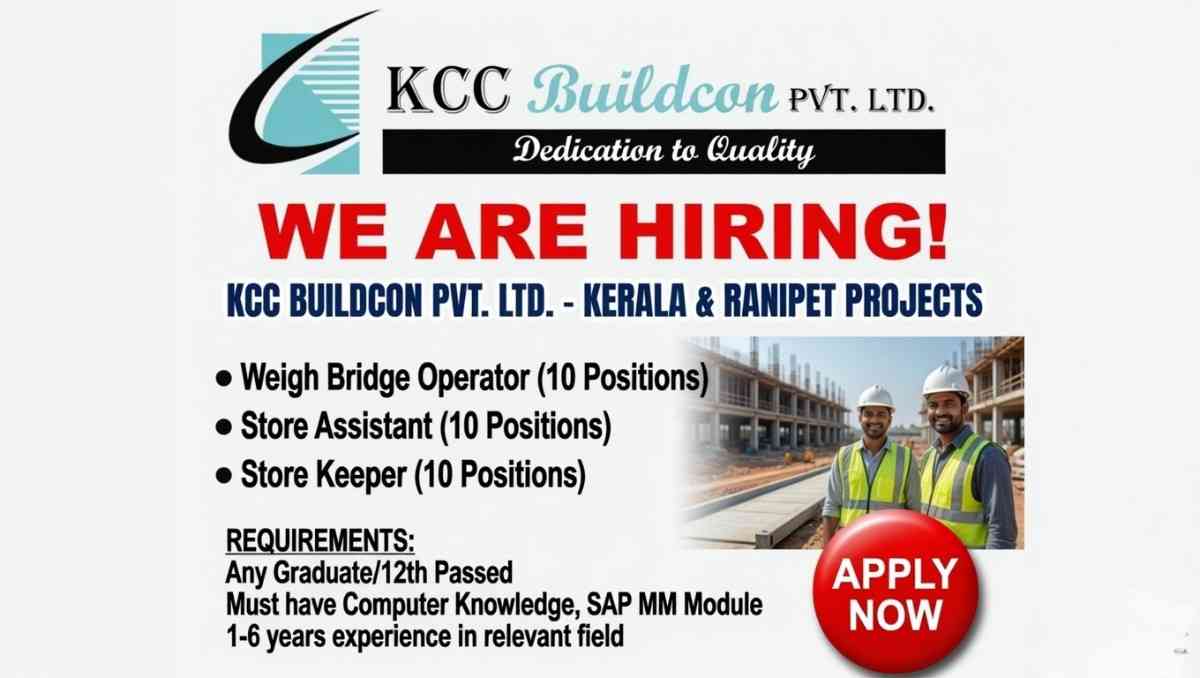 KCC Buildcon Pvt Ltd Recruitment 2026 | Store Keeper, Store Assistant & Weigh Bridge Operator Jobs