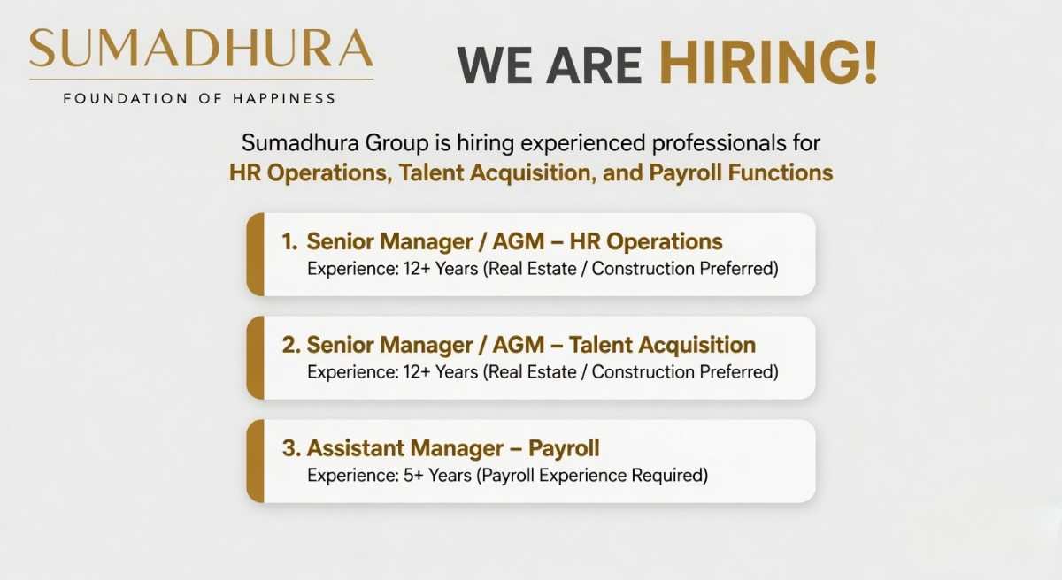 Sumadhura Group Recruitment 2026 | HR Operations, Talent Acquisition & Payroll Jobs Bangalore