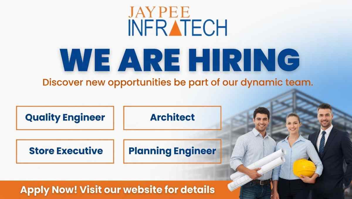 Jaypee Infratech Recruitment 2026 | Quality, Store, Architect & Planning Jobs