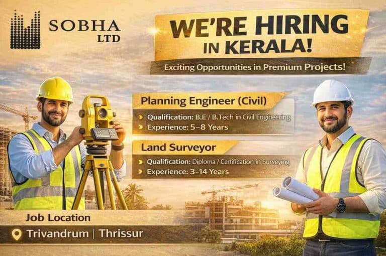 Sobha Ltd Recruitment 2026 | Planning Engineer & Land Surveyor Jobs in Kerala
