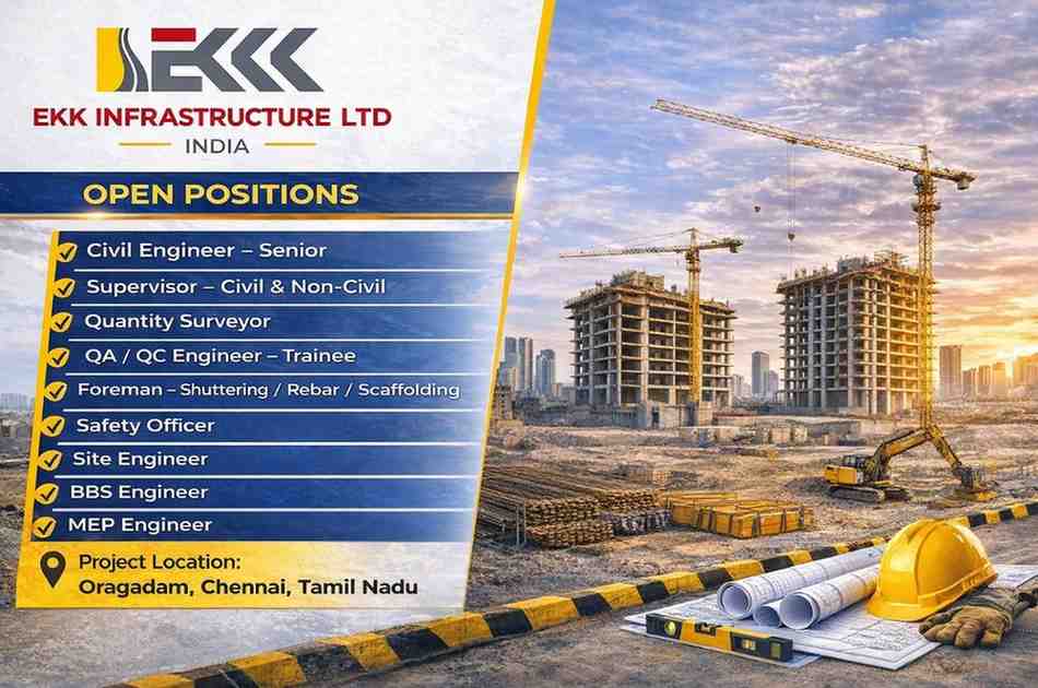 EKK Infrastructure Ltd Recruitment 2026 | Civil, MEP & Safety Jobs in Chennai | Urgent Hiring