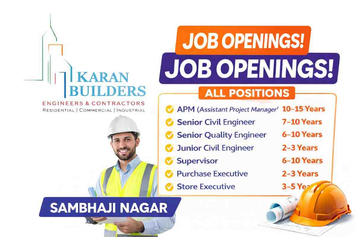 Karan Builders Recruitment 2026 | Civil Engineer, APM, Supervisor & Store Jobs in Sambhaji Nagar
