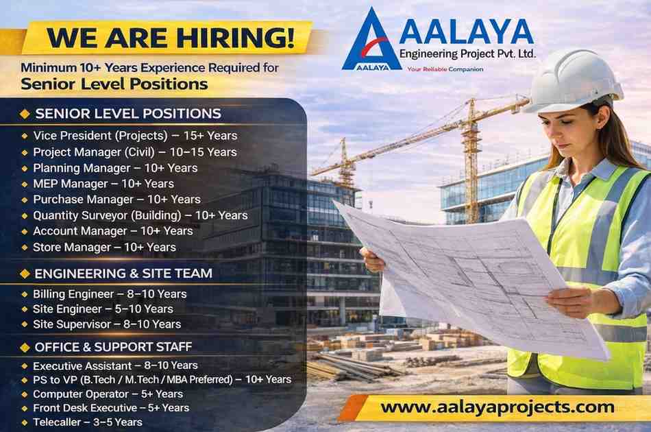 Aalaya Engineering Recruitment 2026 | Government Building Project Jobs | Civil, MEP & Office Roles