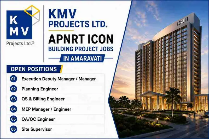 KMV Projects Ltd Hiring 2026 | APNRT ICON Building Project Jobs in Amaravati | Apply Now